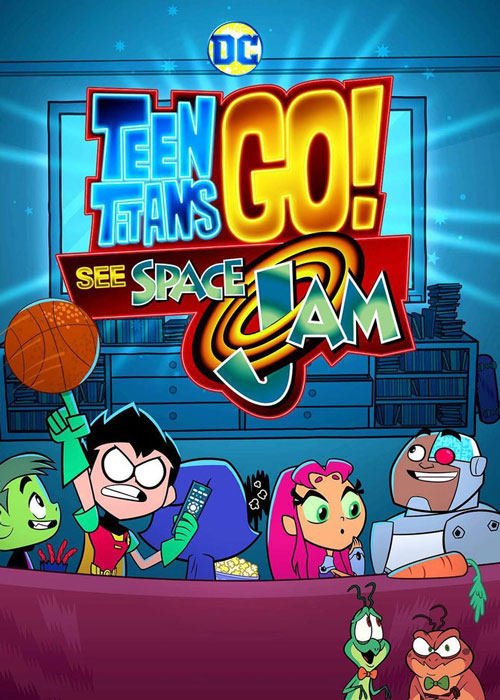 دانلود انیمیشن Teen Titans Go See Space Jam 2021