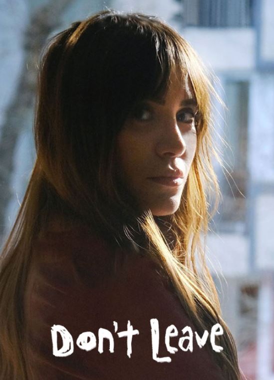 دانلود فیلم Don’t Leave 2022