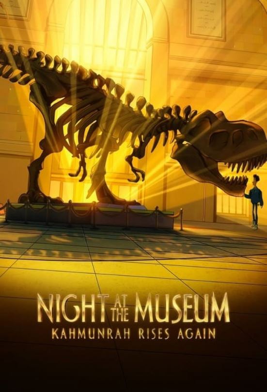 دانلود انیمیشن Night at the Museum: Kahmunrah Rises Again 2022