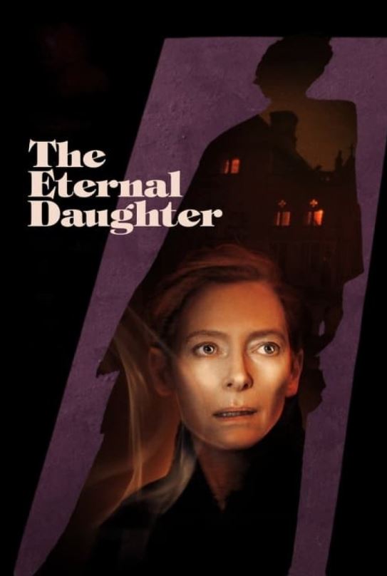 دانلود فیلم The Eternal Daughter 2022