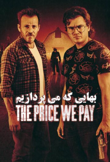 دانلود فیلم The Price We Pay 2022