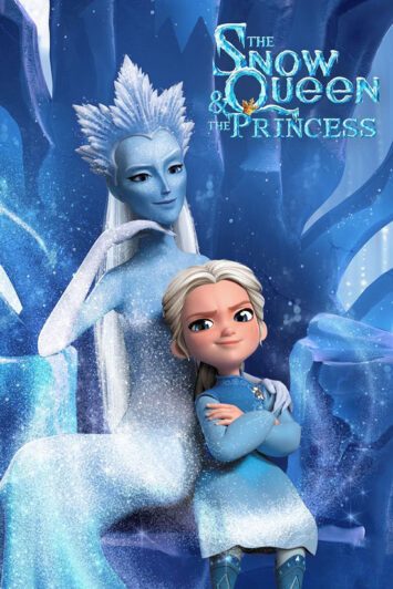 دانلود انیمیشن The Snow Queen and the Princess 2023