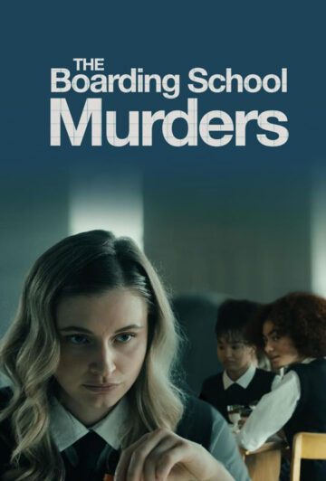 فیلم The Boarding School Murders 2024 قتل های مدرسه شبانه روزی