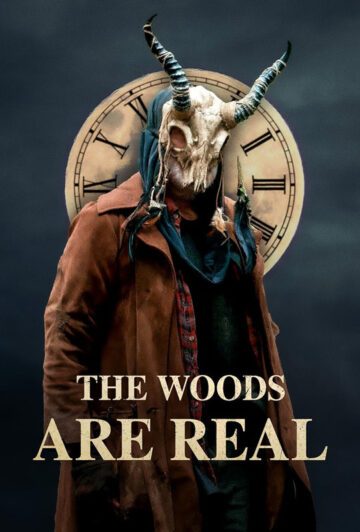 فیلم The Woods Are Real 2024 جنگل ها واقعی هستند