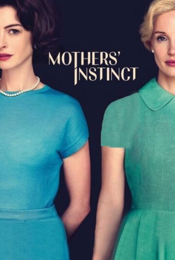 فیلم Mothers’ Instinct 2024 غریزه مادران