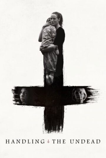فیلم Handling the Undead 2024 رسیدگی به مردگان