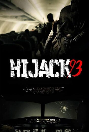 فیلم Hijack 93 2024 ربودن سال 93