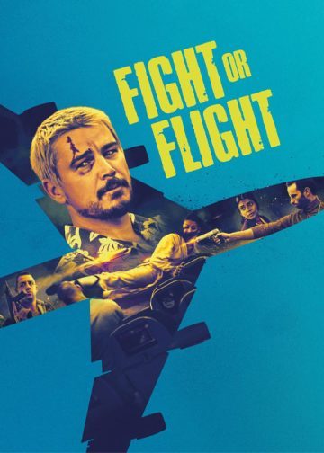 فیلم Fight or Flight 2025 جنگ یا پرواز