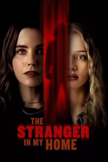 فیلم The Stranger in My Home 2025 غریبه ای در خانه من