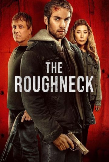 فیلم The Roughneck 2025 گردن کلفت