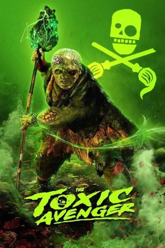 فیلم The Toxic Avenger 2023 انتقام‌جوی سمی