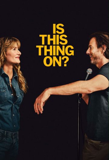 فیلم Is This Thing On? 2025 آیا این چیز روشن است؟