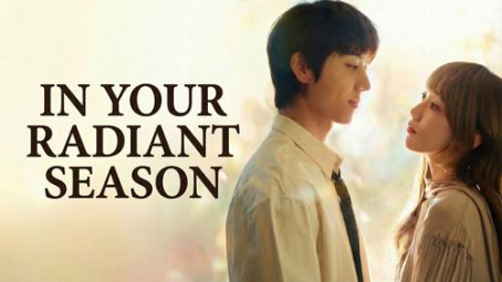 سریال In Your radiant Season 2026 در فصل شکوفایی تو