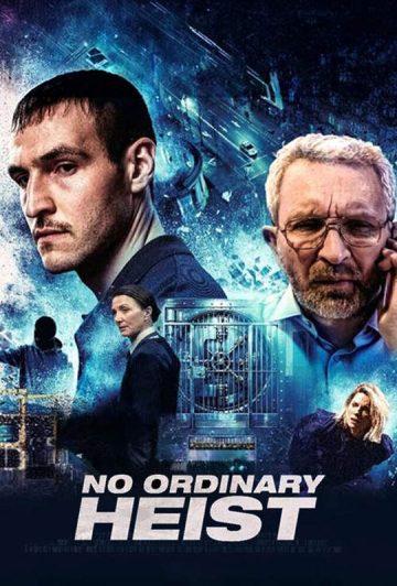 فیلم No Ordinary Heist 2026 سرقت غیرعادی