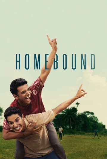 فیلم Homebound 2025 به خانه برگشته
