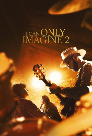 فیلم I Can Only Imagine 2 2026 فقط میتوانم تصور کنم 2
