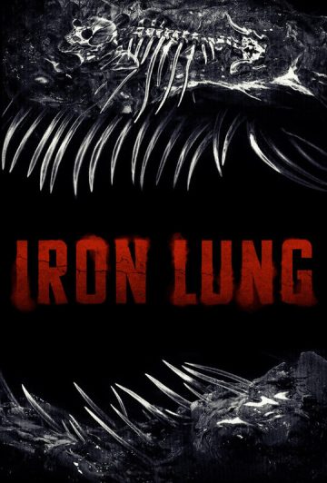 فیلم Iron Lung 2026 ریه آهنی