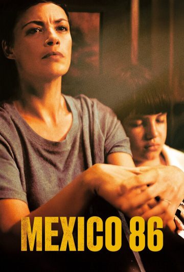 فیلم México 86 2026 مکزیک 86