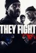 فیلم They Fight 2026 آنها می‌ جنگند